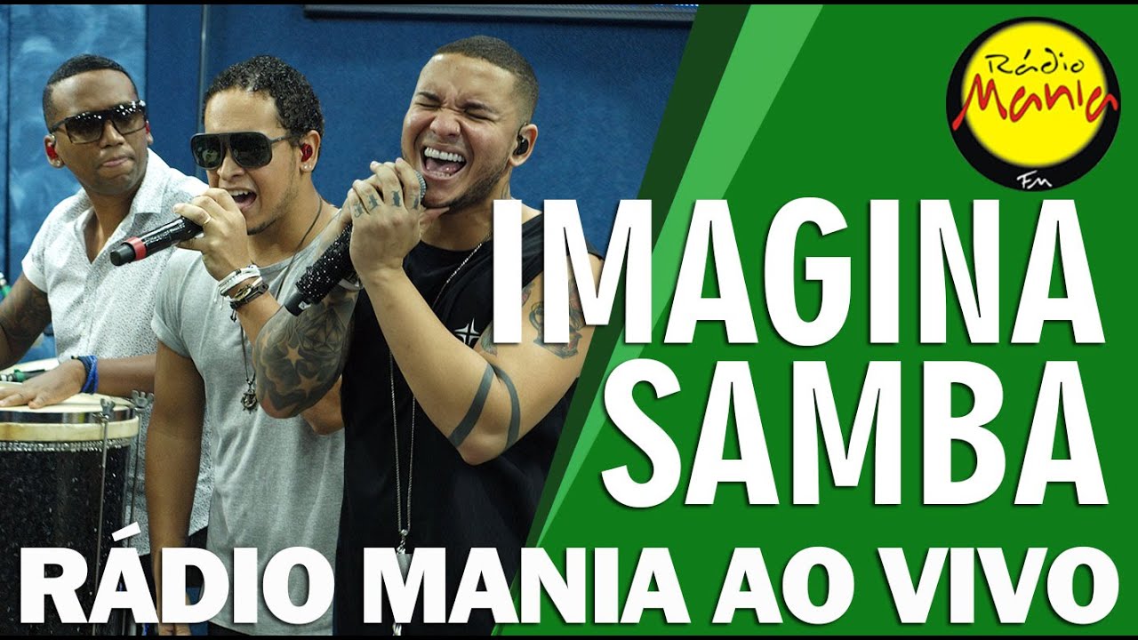 🔴 Radio Mania - ImaginaSamba - Na Alegria ou Na Tristeza