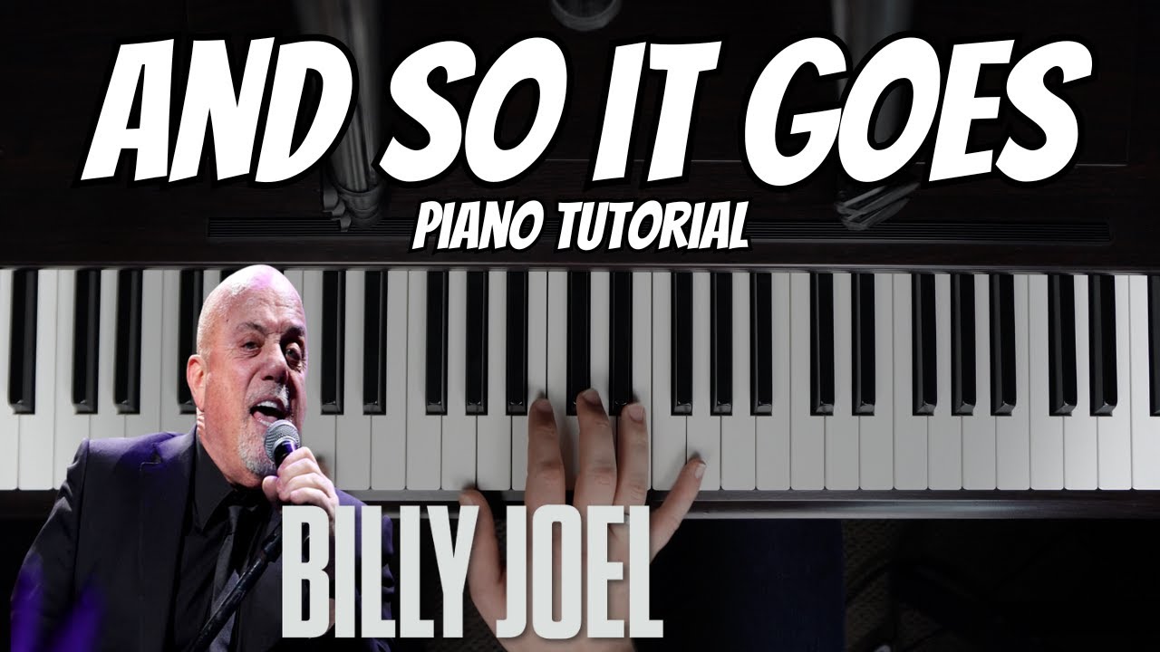 Billy Joel - And So It Goes Piano Tutorial | Part 1 (Main Progression)