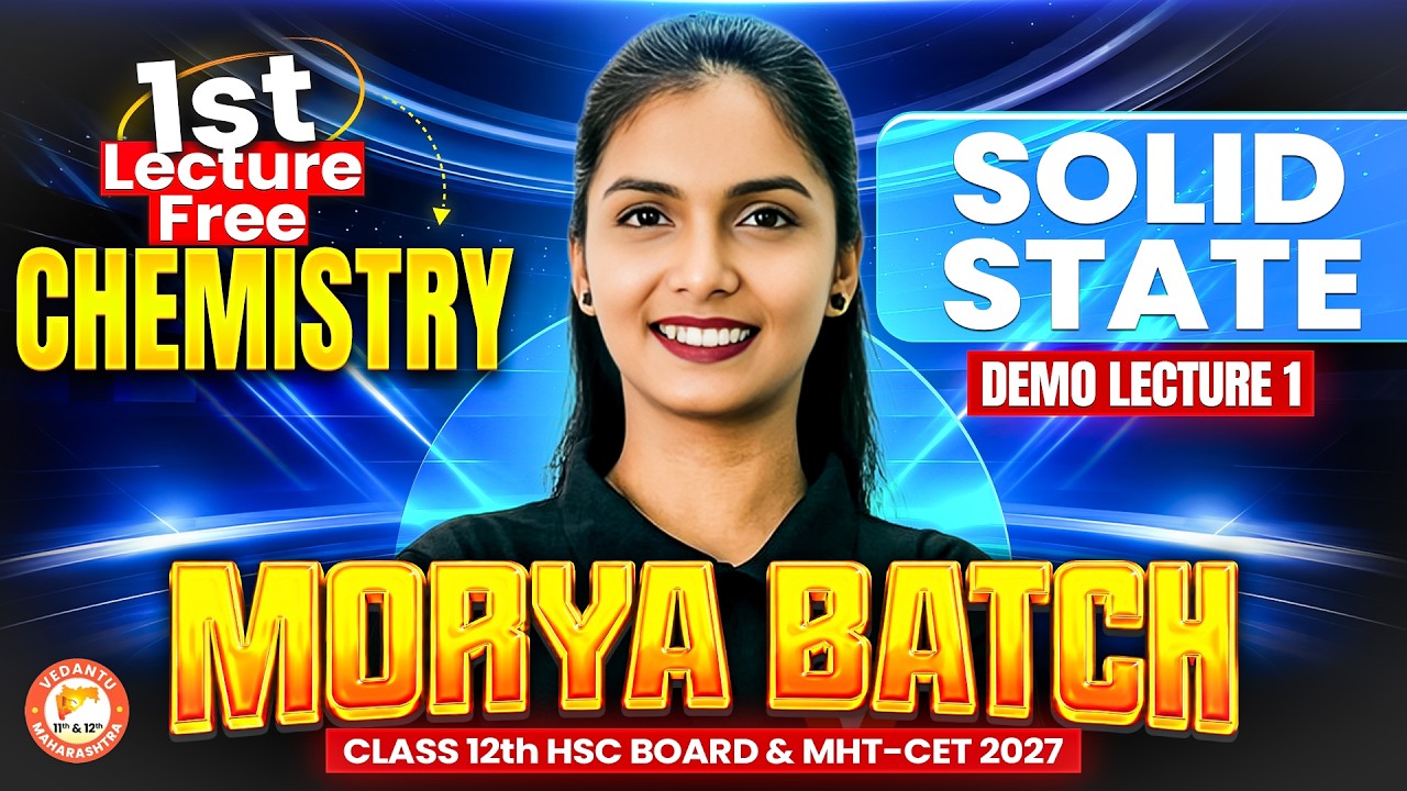 Solid State Class 12 Chapter 1 | Morya Batch Class 12th 1st Lecture Free | Chemistry By Vanshika Mam