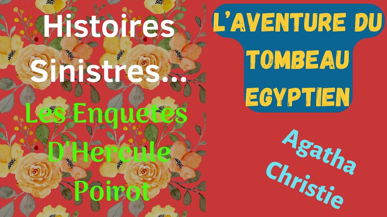 L'Aventure du Tombeau Egyptien - Les Enquêtes d'Hercule Poirot - Agatha Christie