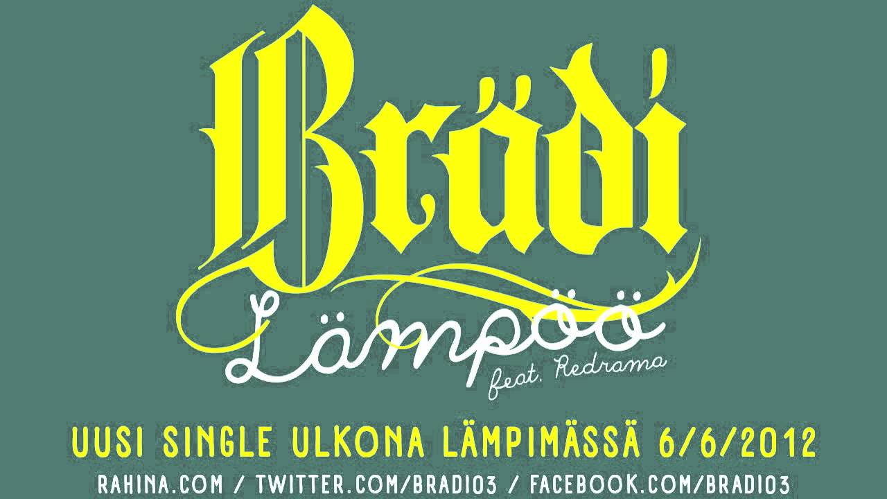 Brädi - Lämpöö feat. Redrama