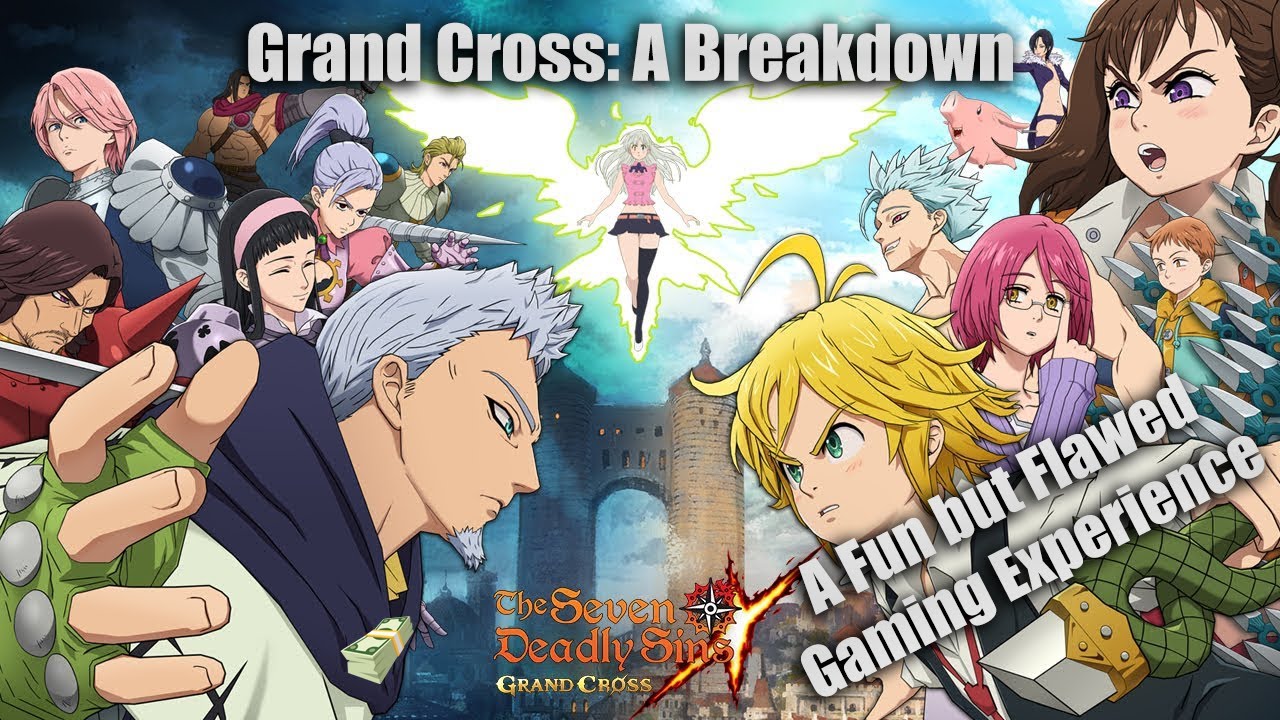 Seven Deadly Sins: Grand Cross -- A Breakdown
