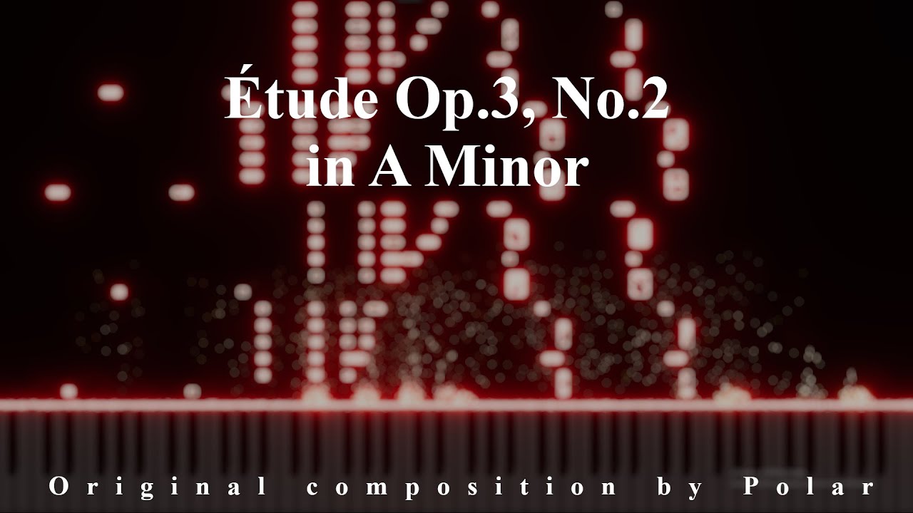 Etude Op.3, No.º2 in A Minor