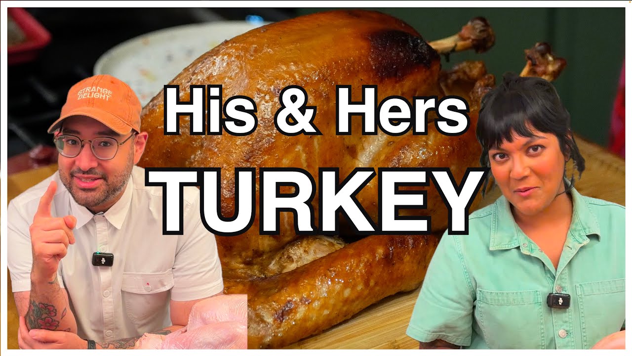 2 Chefs Make Their Ultimate Thanksgiving Turkey | His and Hers with Sohla and Ham