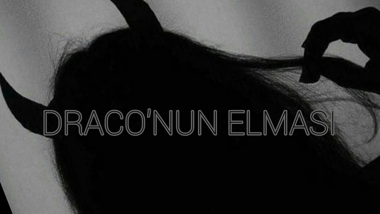 DRACO'NUN ELMASI🍏#1