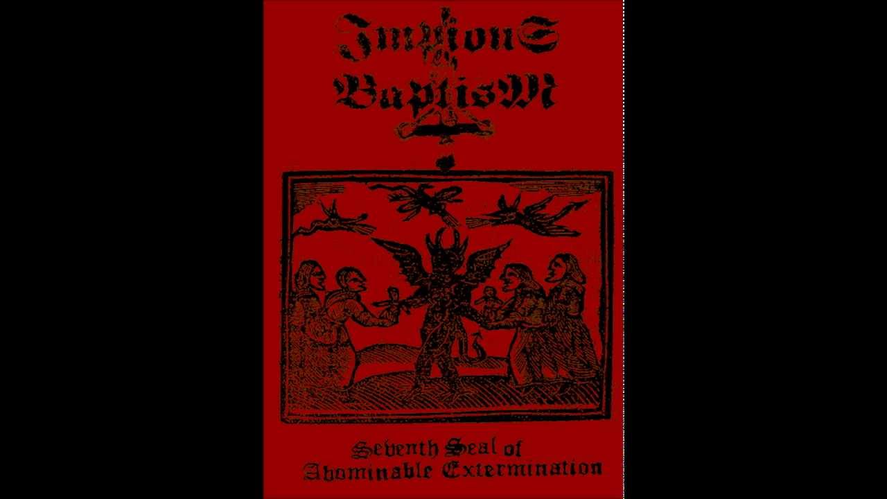 Impious Baptism - Intromancy - Seventh Seal of Abominable Extermination