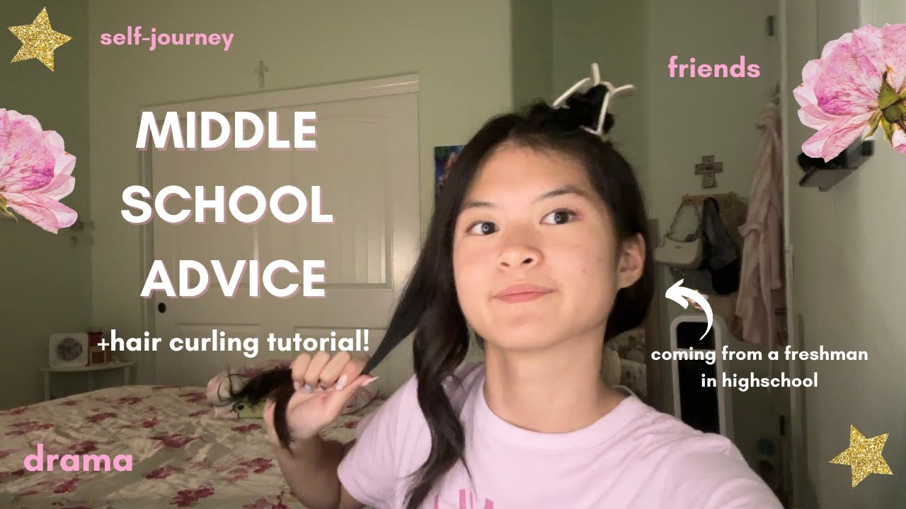 THE ULTIMATE MIDDLE SCHOOL GUIDE + my hair curling tutorial! || friends, drama, & self-journey.