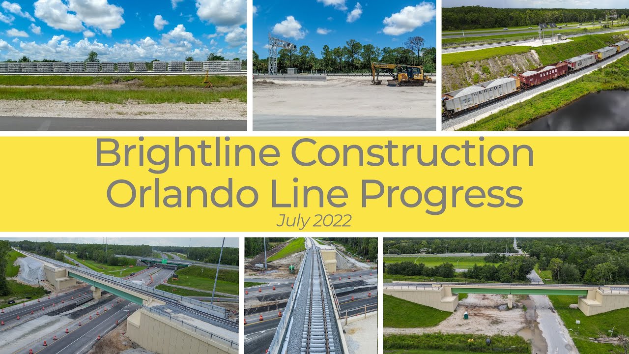 Brightline Construction: Orlando Line Progress - July 2022