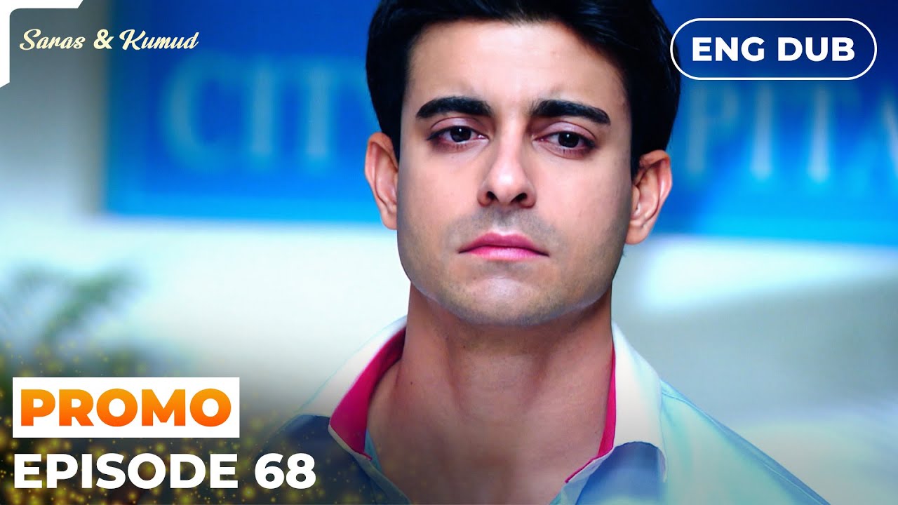 Saras and Kumud【PREVIEW】Episode 68 | Indian Drama | Dubbed in English #MEP68