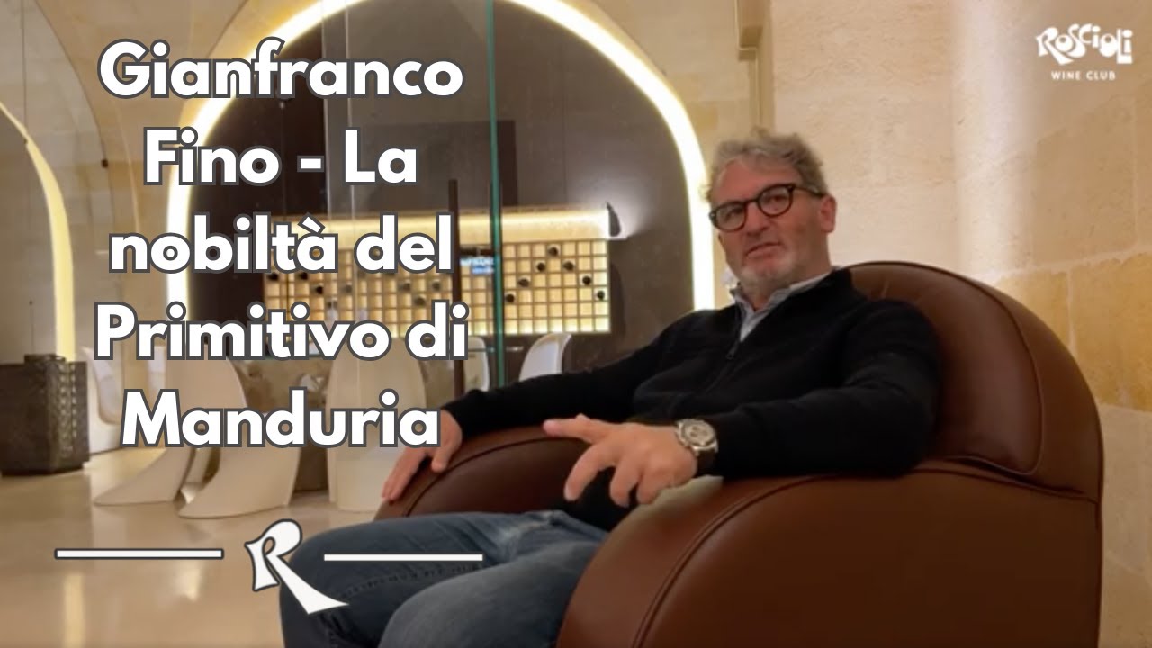 Cantina Gianfranco Fino - La nobiltà del Primitivo di Manduria