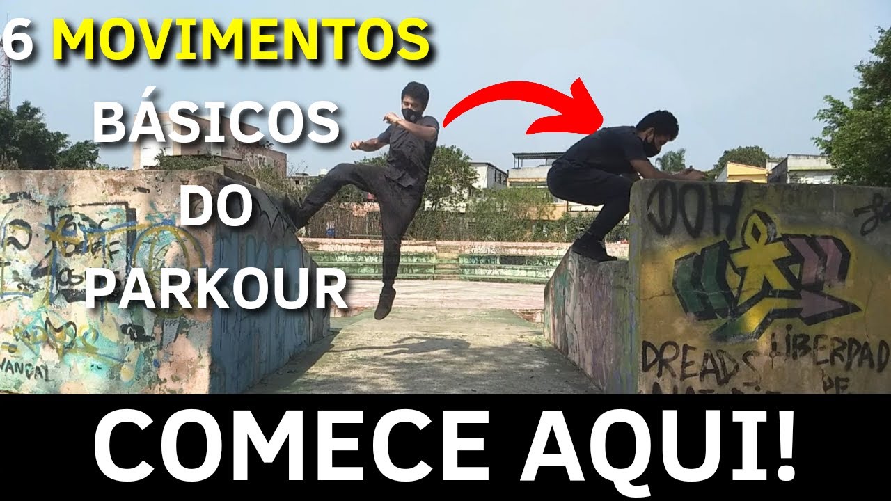 MOVIMENTOS B&Aacute;SICOS DO PARKOUR