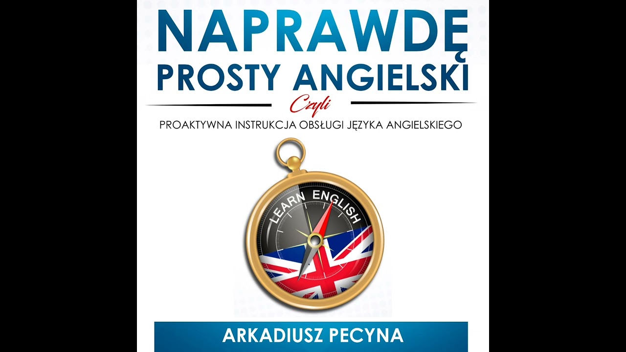 Naprawdę Prosty Angielski - fragment rozdziału audiobooka - premiera 2025