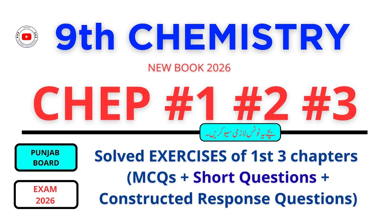 9th Chemistry New Book 2025-2026 | Complete Solved 1st 3 chep Exercises (MCQs + Short + CRQs) | 100%