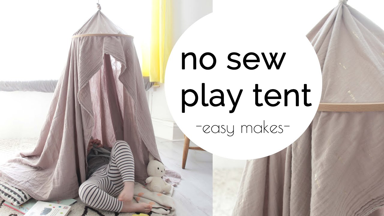 No sew canopy play tent tutorial