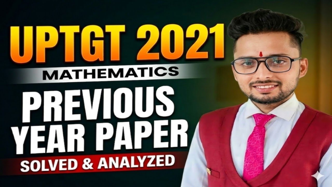 L-2 UPTGT 2021 PAPER SOLUTION || UPTGT 2021 || UPTGT PRECTICE SET || UPTGT MATHS CLASS | PGT | DSSSB
