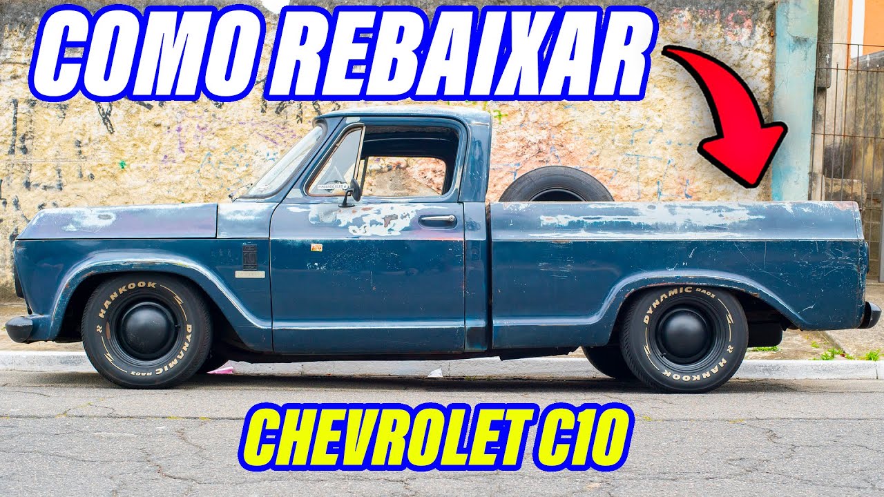 COMO REBAIXAR A CHEVROLET C10
