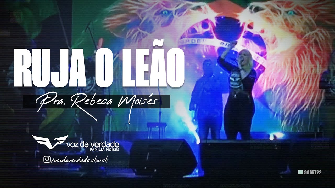 RUJA O LE&Atilde;O - Pra. Rebeca Mois&eacute;s