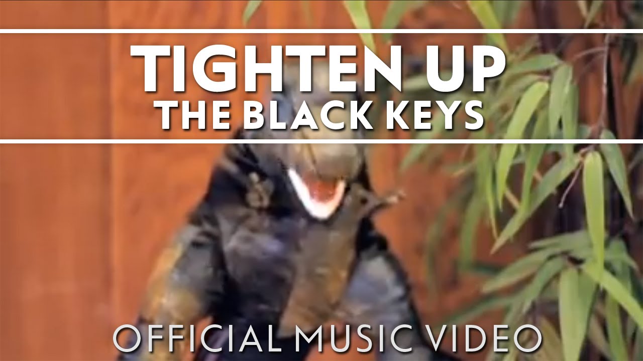 The Black Keys - Tighten Up [Official Music Video]