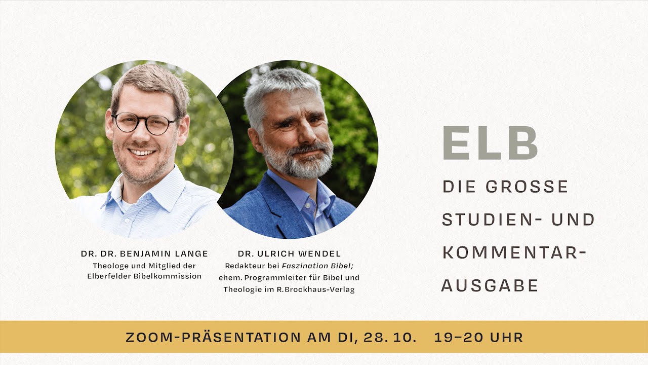 ELB Studienbibel | Im Gespräch mit Dr. Dr. Benjamin Lange und Dr. Ulrich Wendel