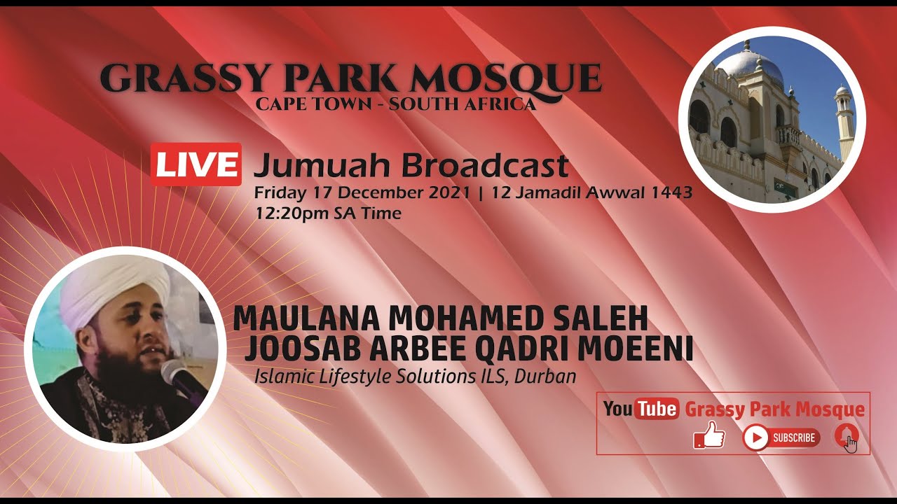 Jumu'ah | Value what you have, before it's Lost | Maulana Mohamed Saleh Joosab Arbee | 17 Dec 2021