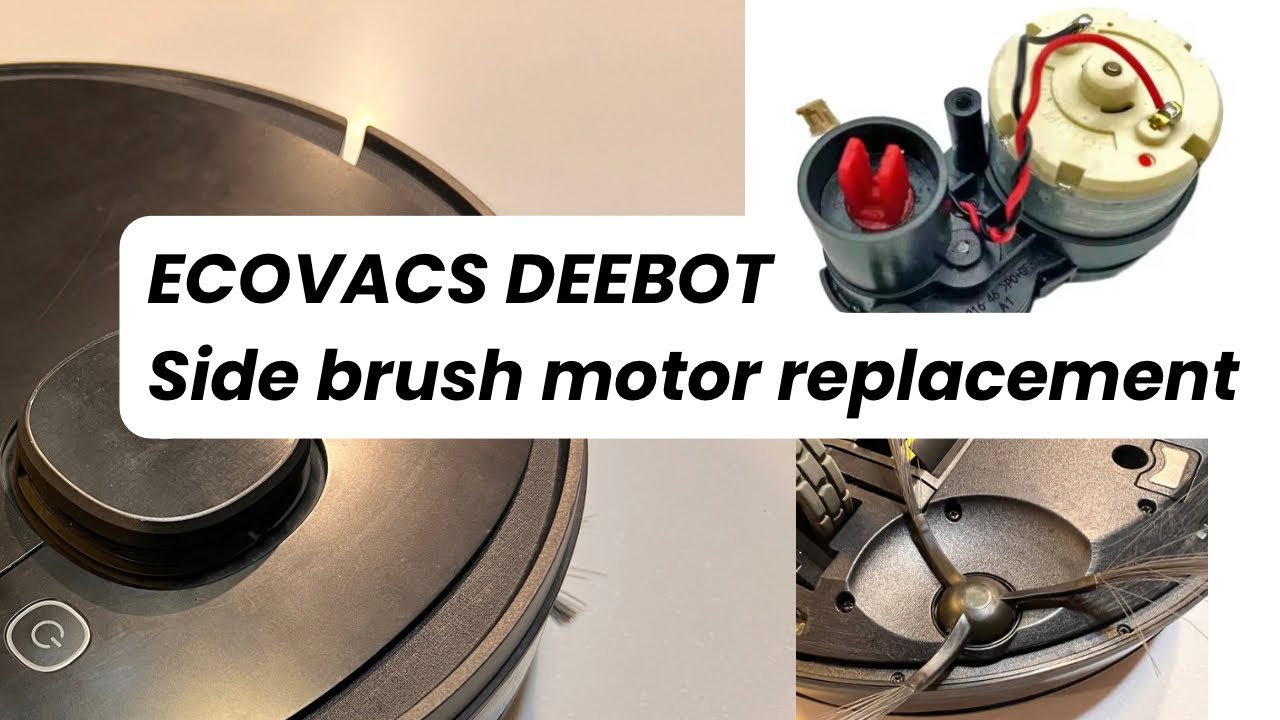DEEBOT SIDEBRUSH MOTOR REPLACEMENT IN THE QUICKEST WAY POSSIBLE!