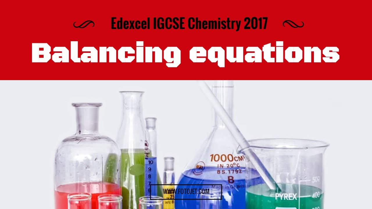 Edexcel IGCSE 2017 1.25 Balancing equations