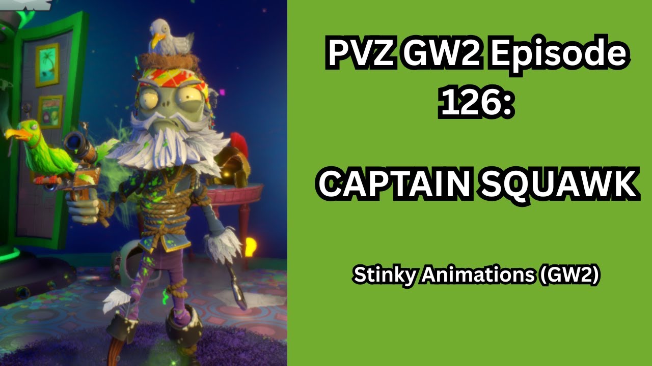 CAPTAIN SQUAWK IS ACTUALLY GOOD?? PVZ GW2 Episode 126