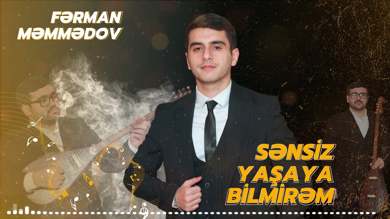 Fərman Məmmədov - Sənsiz Yaşaya Bilmirəm