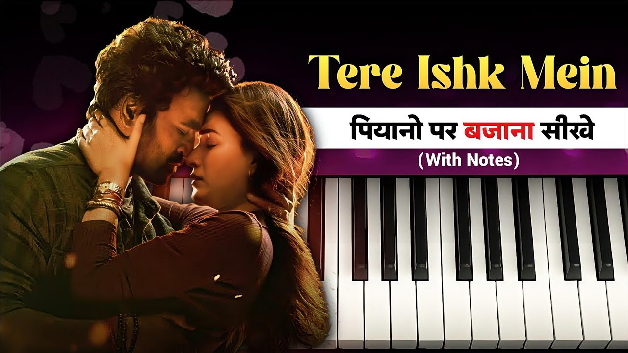 Tere Ishq Mein Title Track | Piano Tutorial with Notes (Easy & Slow Version)