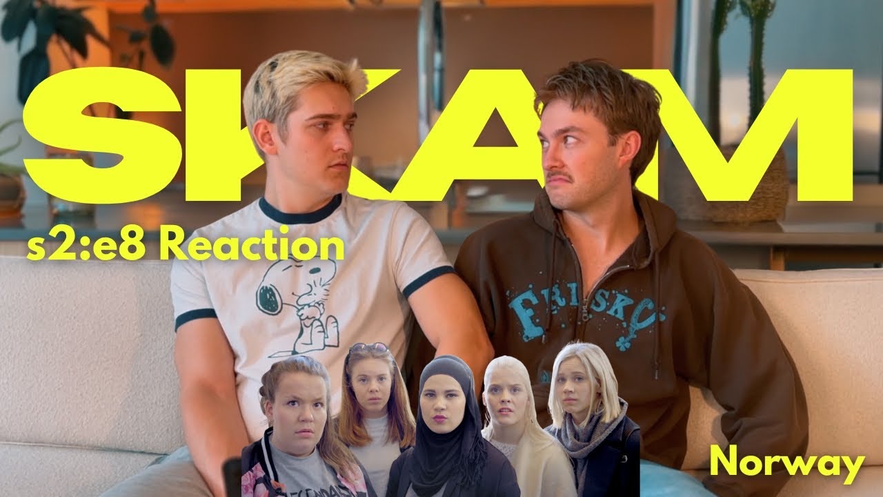 Bradam Reacts to Skam S2:E8 - 