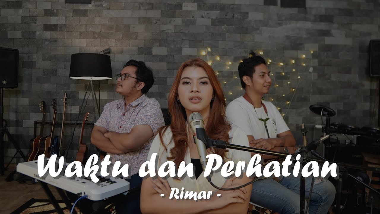 WAKTU DAN PERHATIAN - RIMAR CALLISTA | Cover by Nabila Maharani