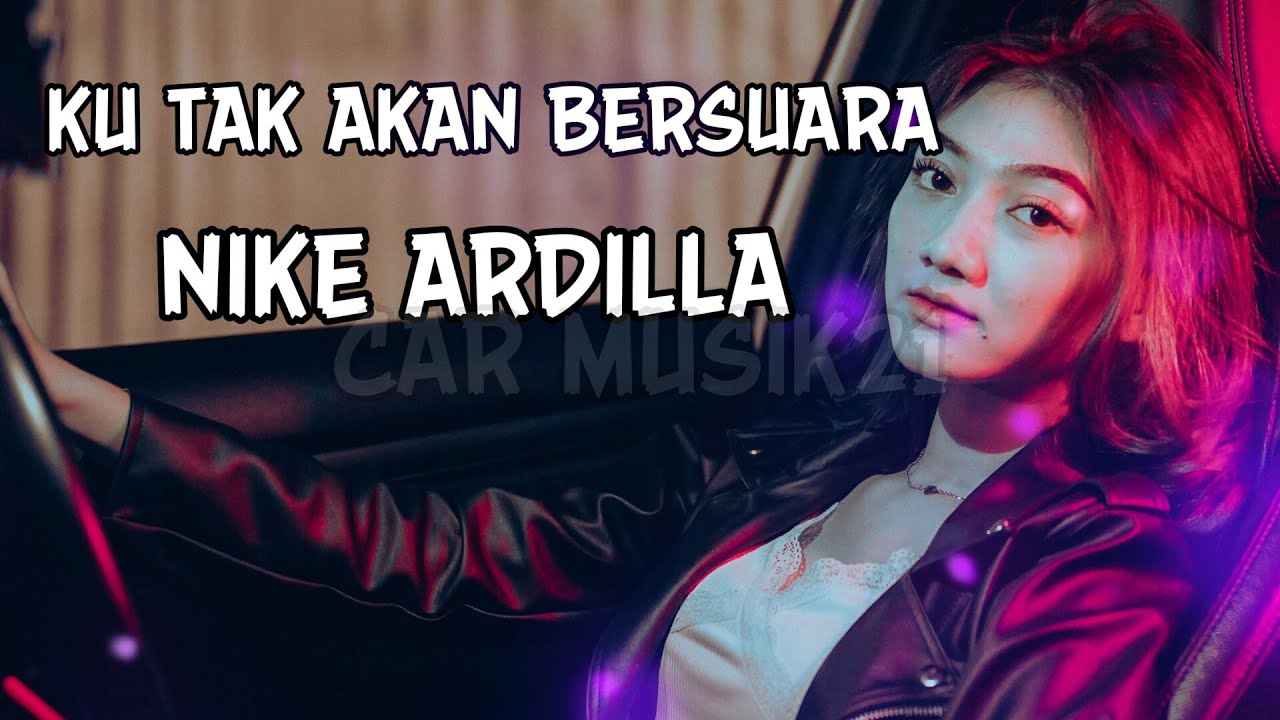 KU TAK AKAN BERSUARA - NIKE ARDILLA || COVER POP ROCK VERSION || By CAR MUSIK21