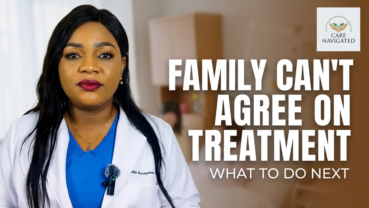 When Family Can't Agree on Treatment—What to Do Next