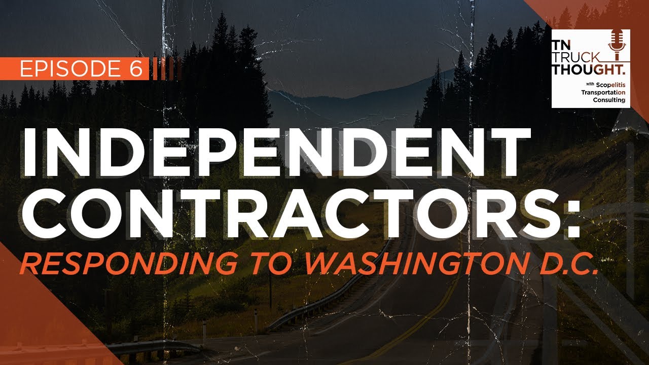 Independent Contractors: Responding to Washington D.C. |  TTT Podcast Episode 6