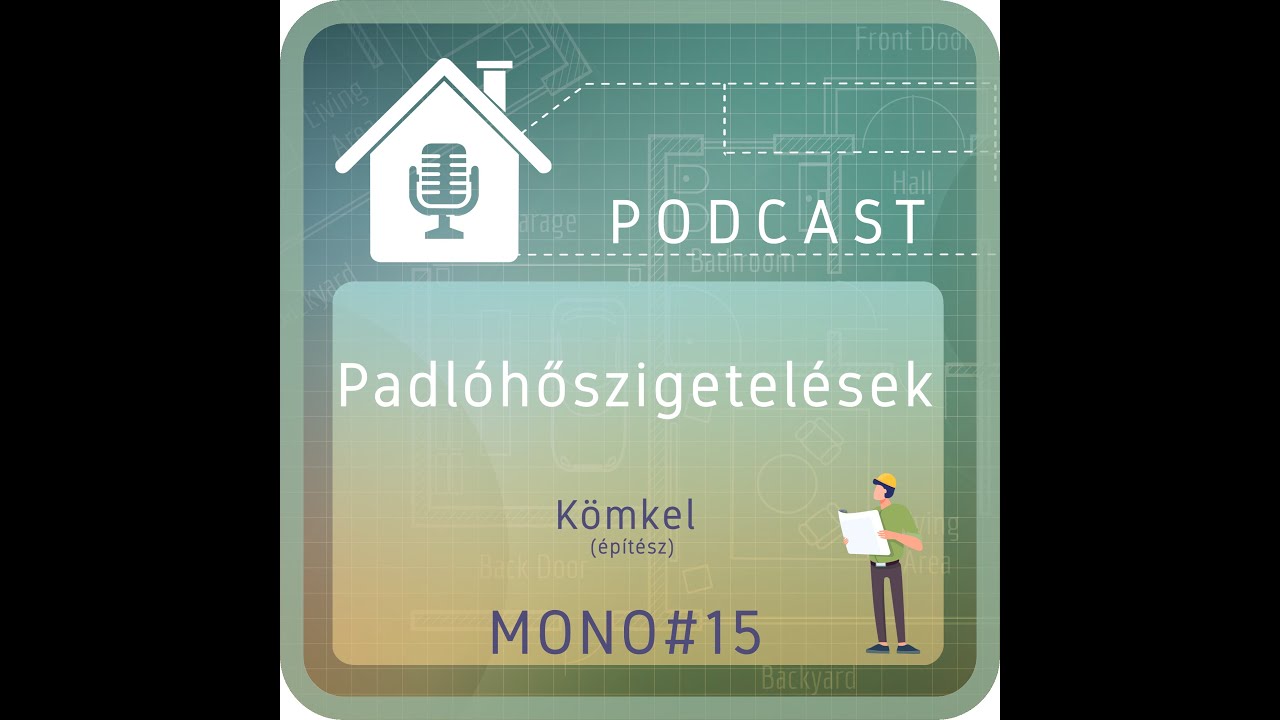 PODCAST MONO#15: Padlóhőszigetelések