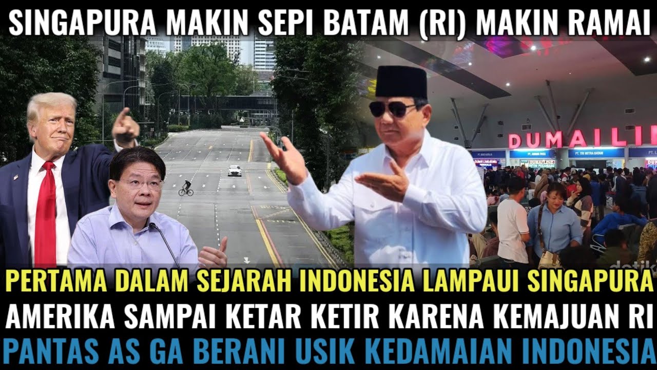 SINGAPURA SEPI BATAM MAKIN RAMAI🤑 PERTAMA KALI RI LAMPAUI SINGAPURA🤩 AS KETAR KETIR LIAT KEMAJUAN RI