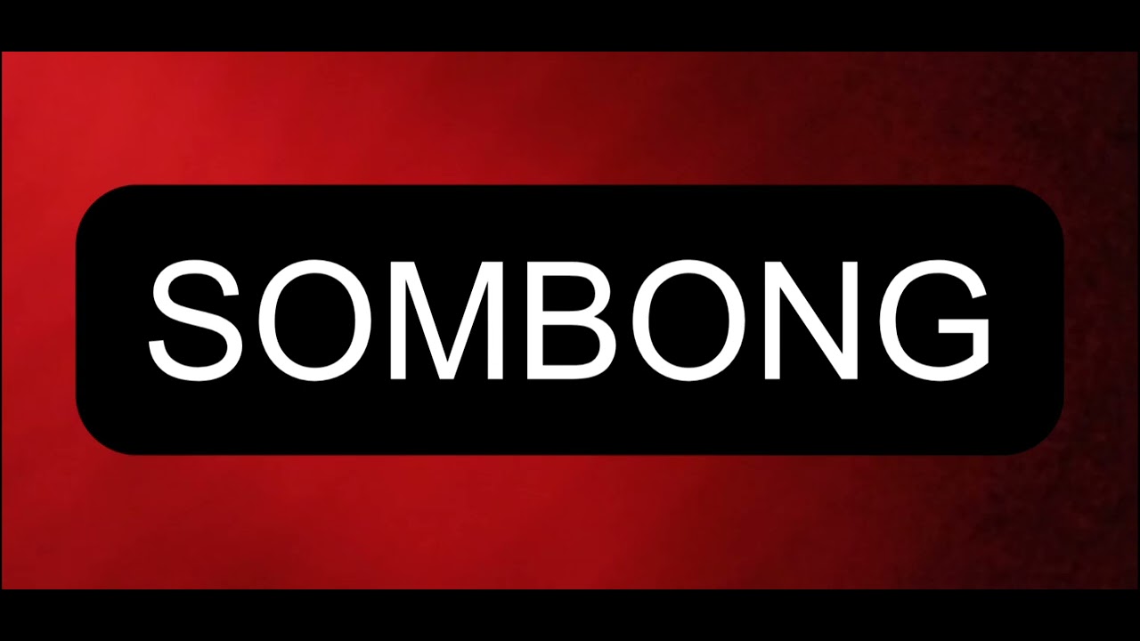 SOMBONG