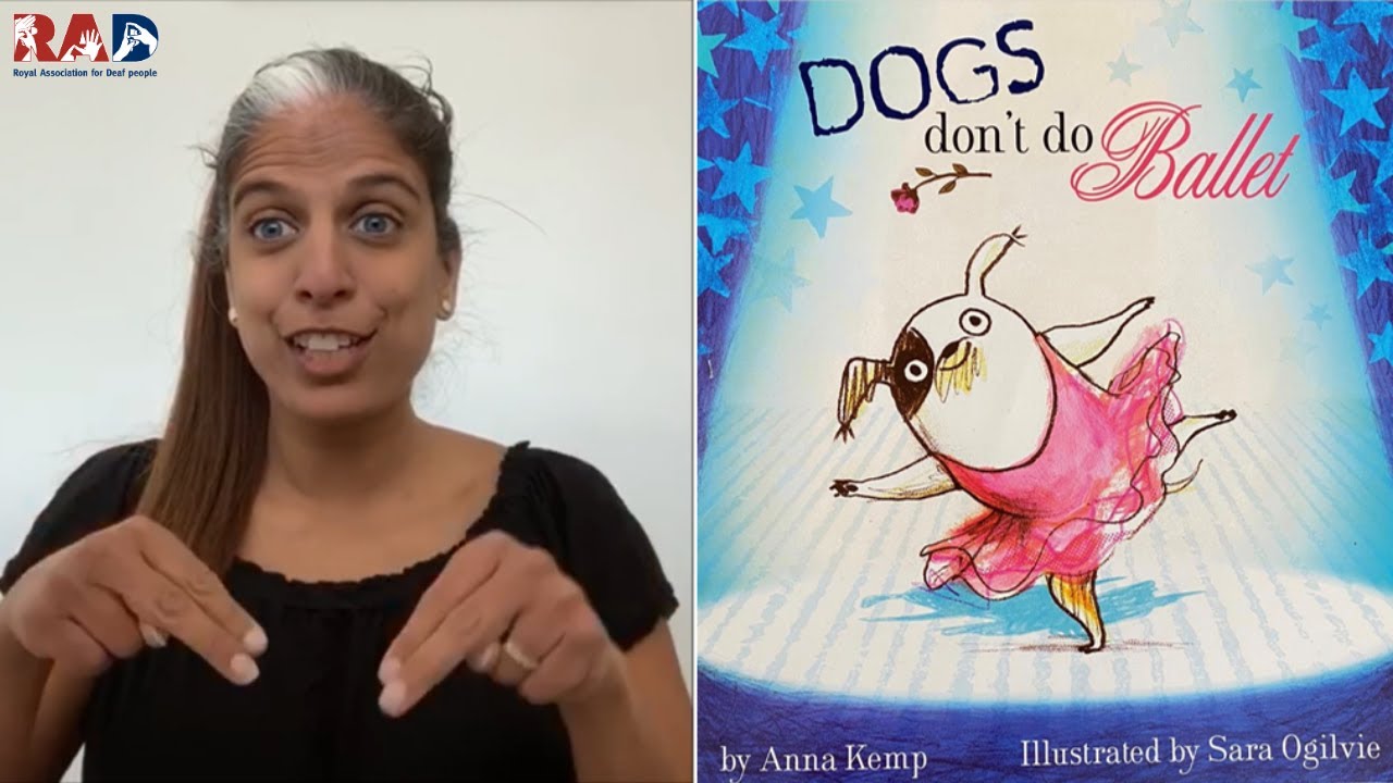 BSL Signed Stories: Dogs don't do Ballet by Anna Kemp