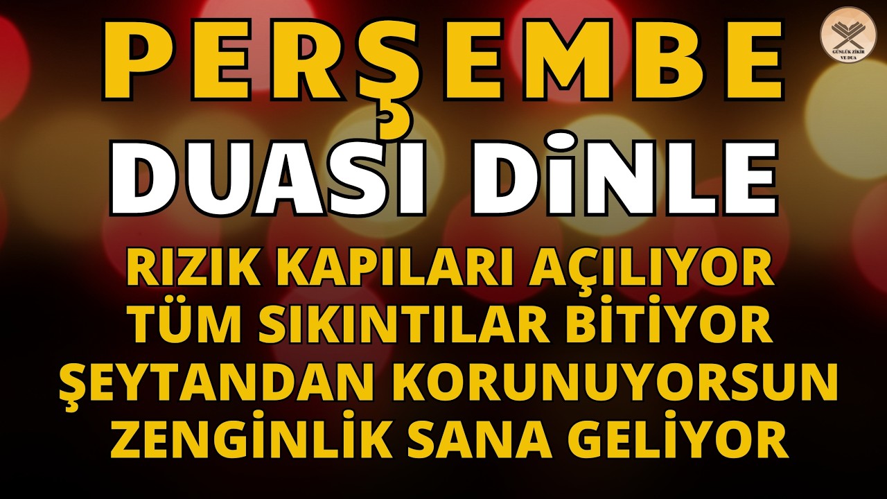 PERŞEMBE DUASI – Tüm Dertler Sona Erer, Hızır Gibi Yardım Gelir! – SADECE DUA ET VE DİNLE! #perşembe