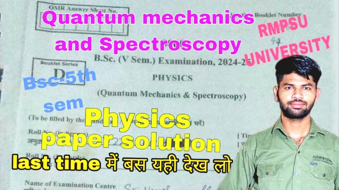 Bsc- 5th semester | physics paper solution|Quantum mechanics and Spectroscopy || RMPSU UNIVERSITY | 