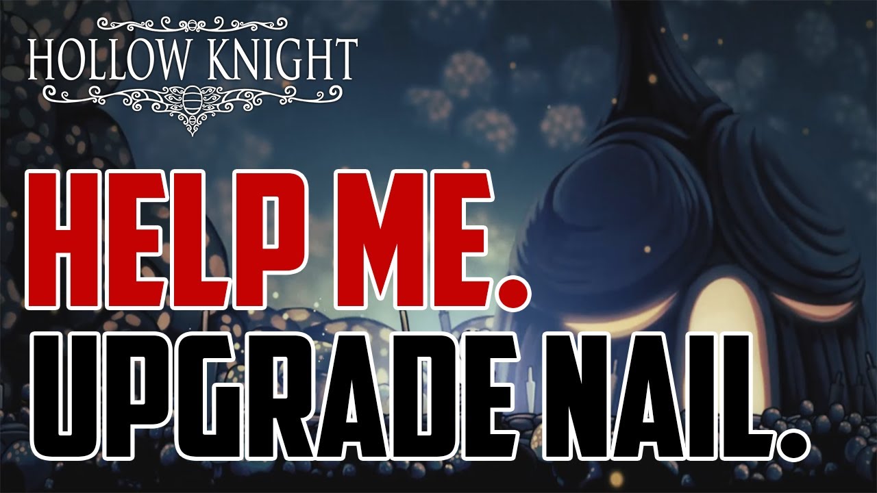 Hollow Knight : How to Upgrade Nail (Blacksmith Location)