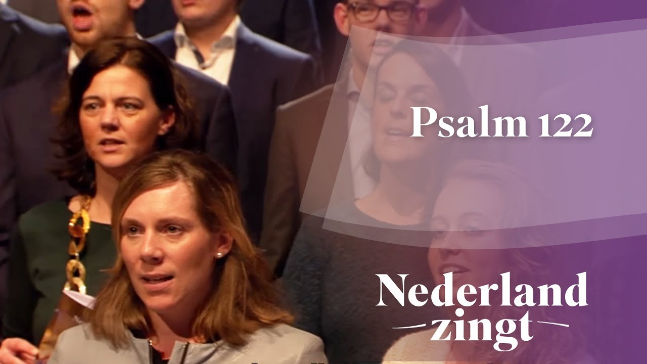 Nederland Zingt: Psalm 122