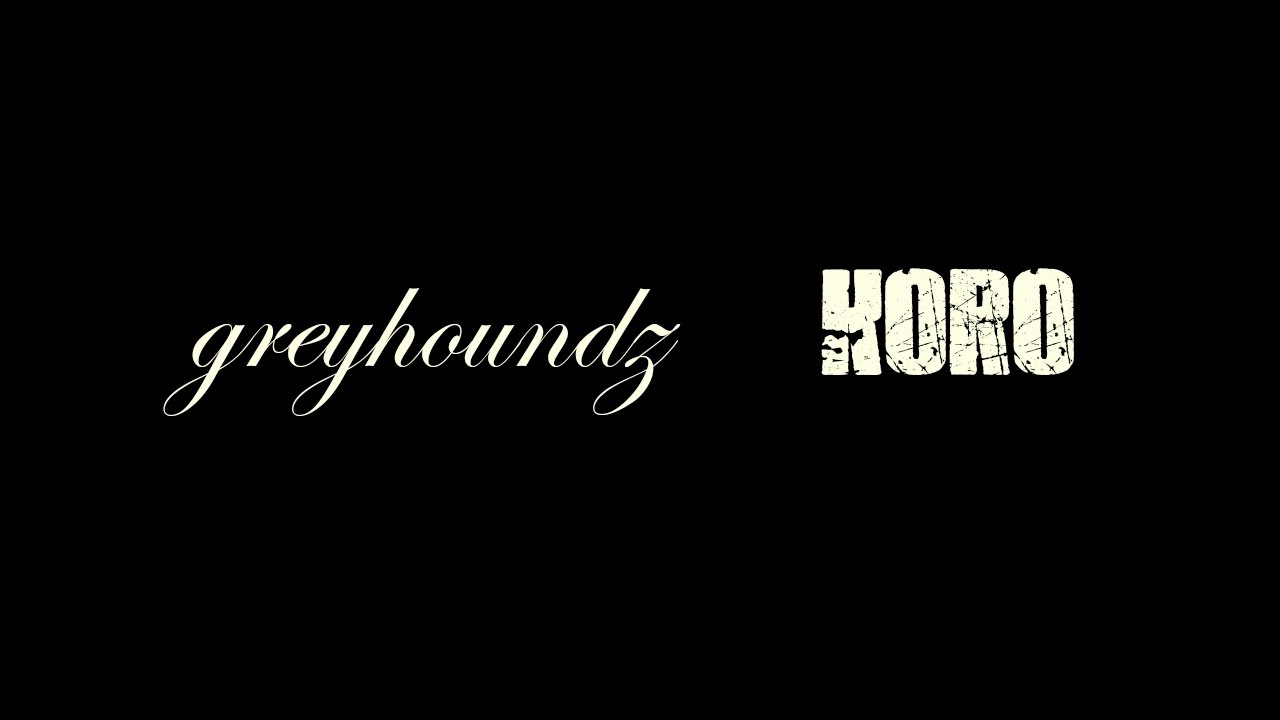 Greyhoundz - Koro