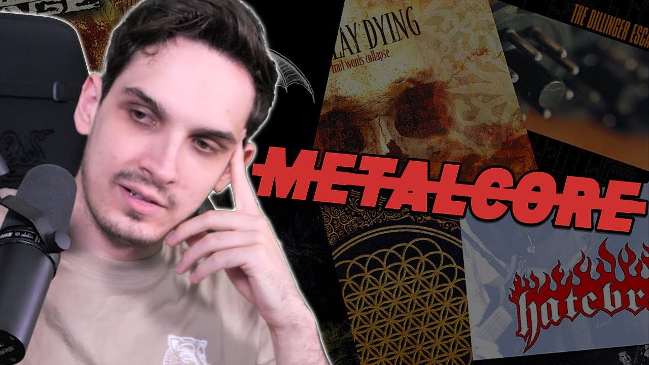 I am DONE with METALCORE!