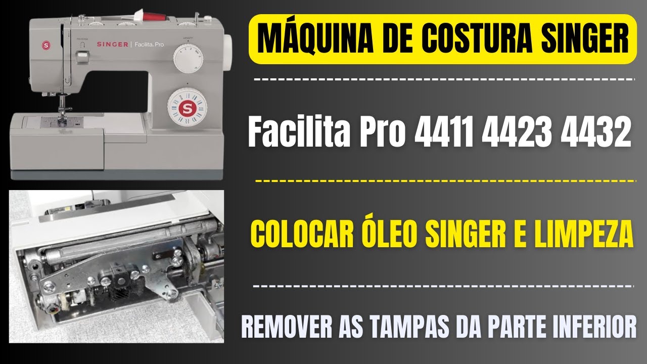 Como Lubrificar e Limpar Máquina Singer Facilita Pro 4411 4423 4432 Outras!