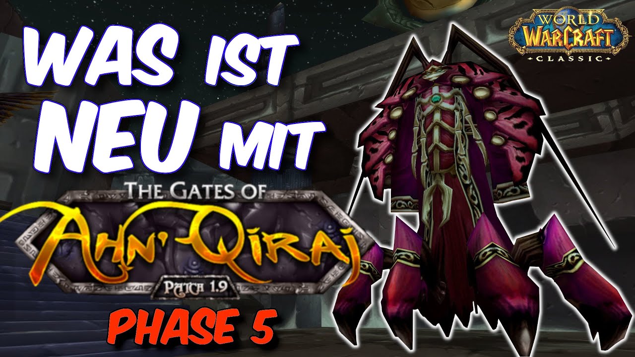 Ahn Qiraj - Alle Bosse, Eröffnungsquest, T2.5 Set, uvm. - Phase 5 - WoW Classic - AQ40/AQ20