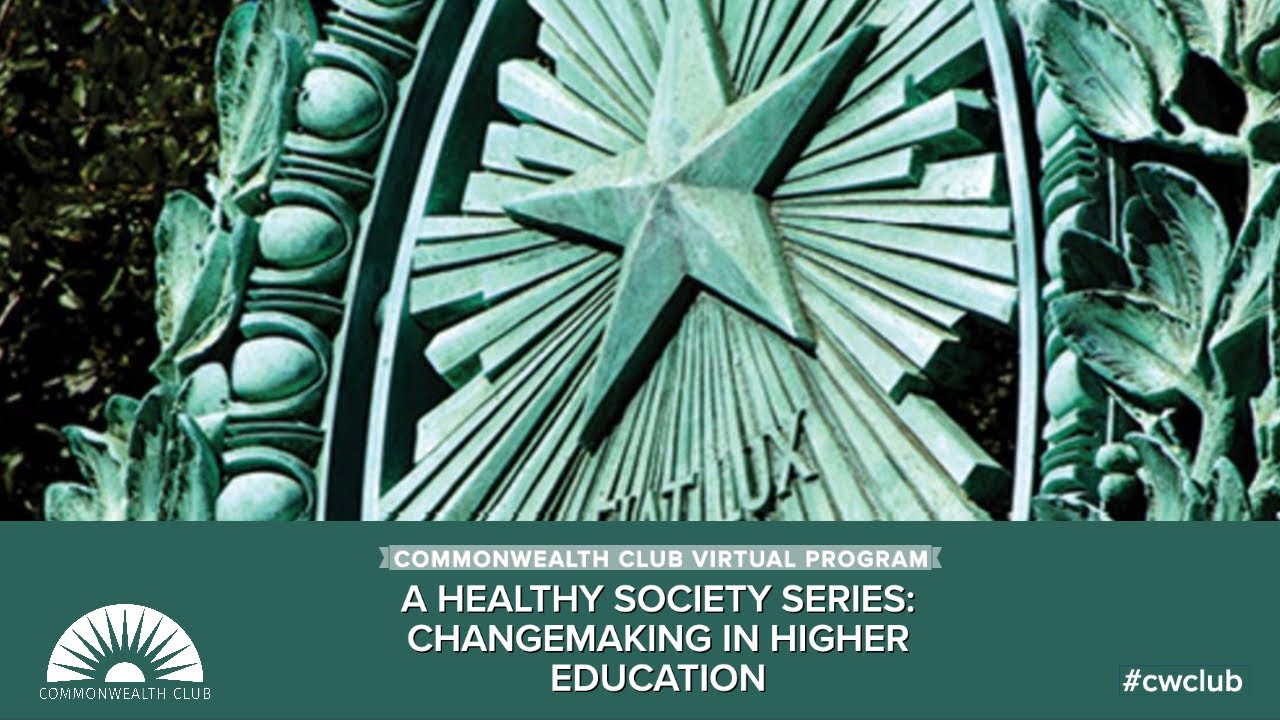 A Healthy Society Series: Changemaking In Higher Education