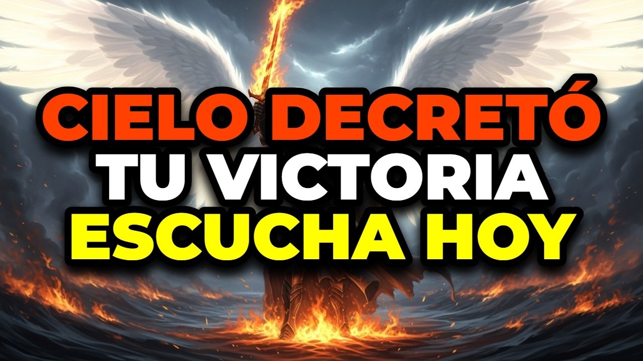 ELEGIDO DE DIOS: EL CIELO HA DECRETADO TU VICTORIA HOY MISMO Y DEBES ESCUCHAR ESTE MENSAJE