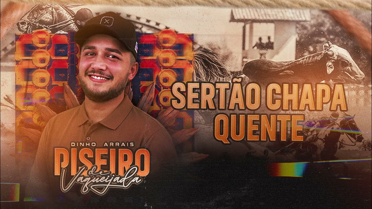 SERTÃO CHAPA QUENTE - Dinho Arrias