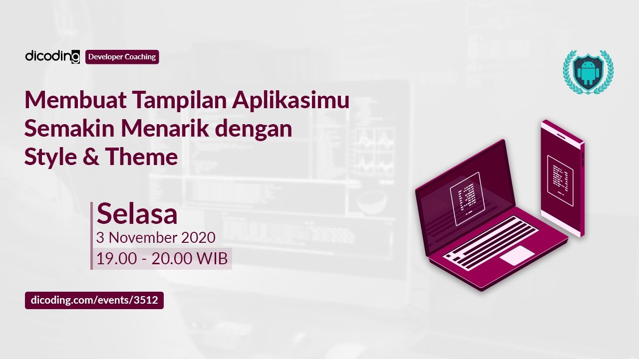 Dicoding Dev.Coaching #8: Android|Membuat Tampilan Aplikasimu Semakin Menarik dengan Style & Theme